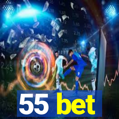 55 bet